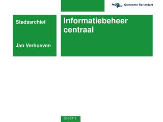 Informatiebeheer centraal