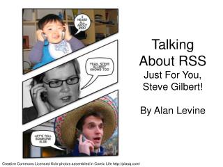 Talking About RSS Just For You, Steve Gilbert! By Alan Levine