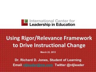 Using Rigor/Relevance Framework to Drive Instructional Change