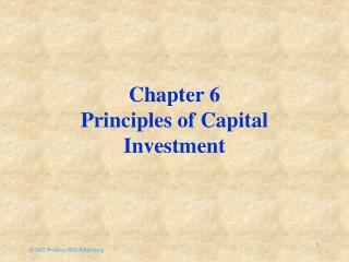 Chapter 6 Principles of Capital Investment