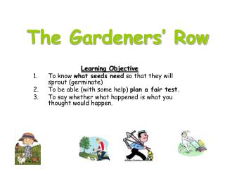 The Gardeners’ Row