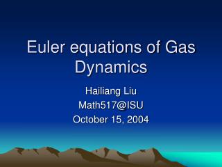 Euler equations of Gas Dynamics