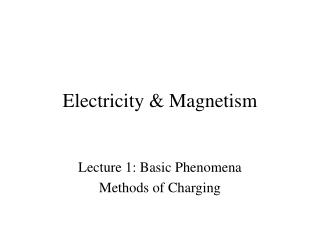 Electricity &amp; Magnetism