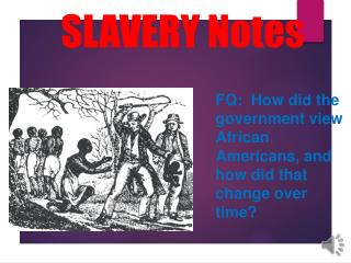 SLAVERY Notes