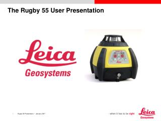 The Rugby 55 User Presentation