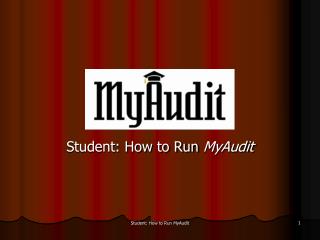 Student: How to Run MyAudit