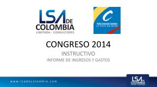 CONGRESO 2014 INSTRUCTIVO INFORME DE INGRESOS Y GASTOS