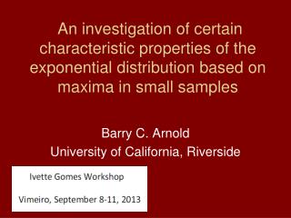 Barry C. Arnold University of California, Riverside