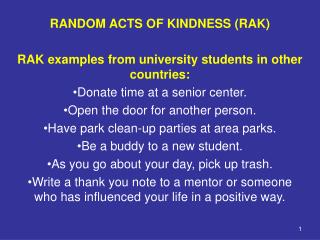 RANDOM ACTS OF KINDNESS (RAK) RAK examples from university students in other countries: