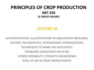 PRINCIPLES OF CROP PRODUCTION ABT-320 (3 CREDIT HOURS)