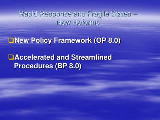 Rapid Response and Fragile States – New Reforms