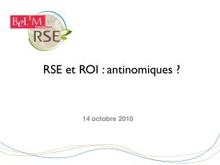 RSE et ROI : antinomiques ?