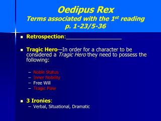 Oedipus Rex Terms associated with the 1 st reading p. 1-23/5-36