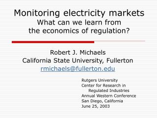 Monitoring electricity markets What can we learn from the economics of regulation?