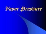 Vapor Pressure