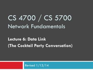 CS 4700 / CS 5700 Network Fundamentals