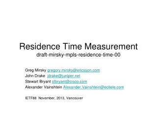 Residence Time Measurement draft-mirsky-mpls-residence-time-00