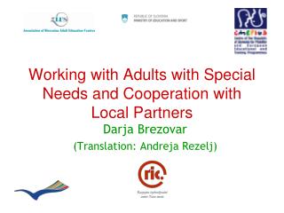Working with Adults with Special Needs and Cooperation with Local Partners
