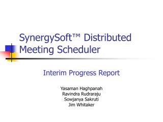 SynergySoft ™ Distributed Meeting Scheduler