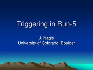 Triggering in Run-5