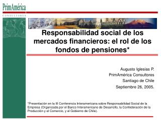 Responsabilidad social de los mercados financieros: el rol de los fondos de pensiones*