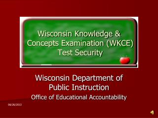 Wisconsin Knowledge &amp; Concepts Examination (WKCE) Test Security