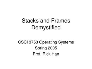Stacks and Frames Demystified