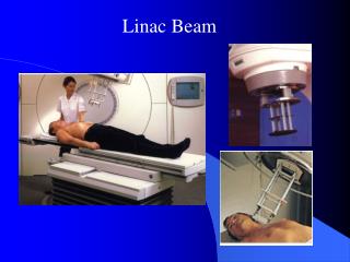 Linac Beam