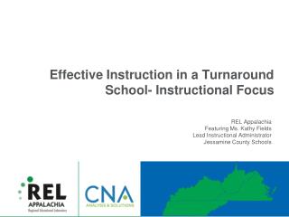 Effective Instruction in a Turnaround School- Instructional Focus