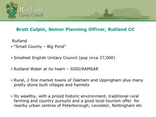 Brett Culpin , Senior Planning Officer, Rutland CC