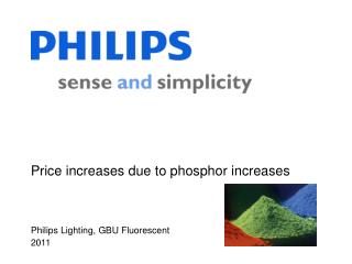 Price increases due to phosphor increases