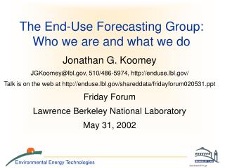 The End-Use Forecasting Group: Who we are and what we do