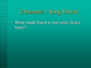 2 Samuel -- King David