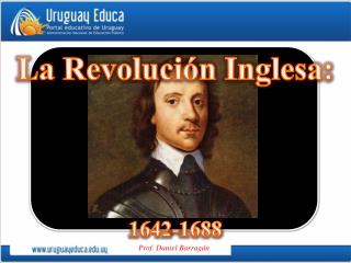 La Revolución Inglesa: 1642-1688