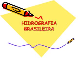 HIDROGRAFIA BRASILEIRA