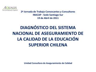 DIAGNÓSTICO DEL SISTEMA NACIONAL DE ASEGURAMIENTO DE LA CALIDAD DE LA EDUCACIÓN SUPERIOR CHILENA