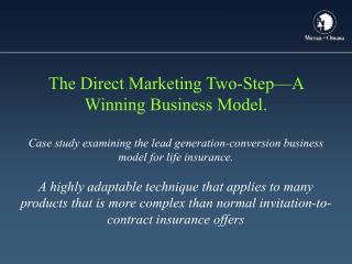 The Direct Marketing Two-Step—A Winning Business Model.