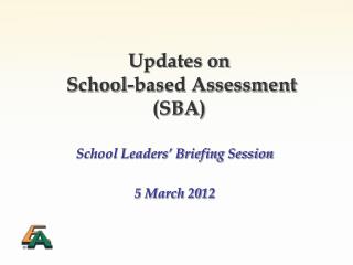 Updates on School-based Assessment (SBA)