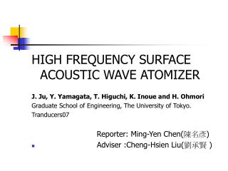 HIGH FREQUENCY SURFACE ACOUSTIC WAVE ATOMIZER