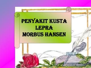 Penyakit Kusta Lepra Morbus Hansen