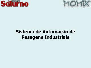 Sistema de Automação de Pesagens Industriais