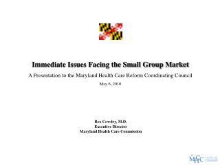 Immediate Issues Facing the Small Group Market