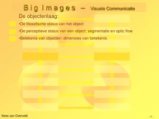 B i g I m a g e s – Visuele Communicatie