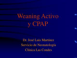 Weaning Activo y CPAP