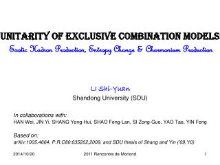 LI Shi-Yuan Shandong University (SDU) In collaborations with: