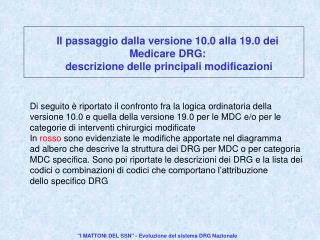 Il passaggio dalla versione 10.0 alla 19.0 dei Medicare DRG: