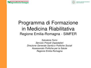 Programma di Formazione in Medicina Riabilitativa Regione Emilia-Romagna - SIMFER