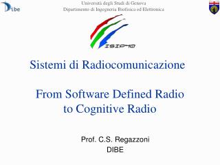 Sistemi di Radiocomunicazione From Software Defined Radio to Cognitive Radio