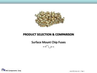 PRODUCT SELECTION &amp; COMPARISON Surface Mount Chip Fuses