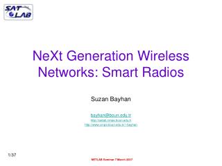 NeXt Generation Wireless Networks: Smart Radios